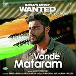 Vande Mataram - Indias Most Wanted Mp3 Song